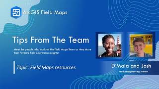 Field Maps Resources | ArcGIS Field Maps Tips screenshot 5