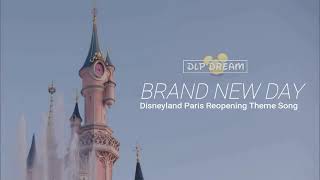 Disneyland Paris Reopening Theme Song 2021 - "Brand New Day"