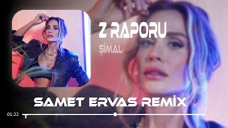 Şimal - Z Raporu ( Samet Ervas Remix ) | Arama Tozumu Bulamayacaksın. Resimi