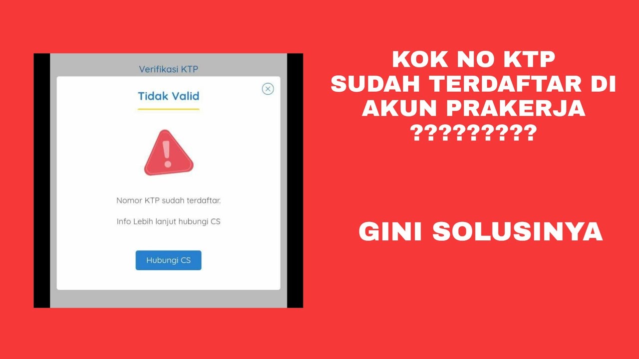 Cara Mengatasi NO KTP Tidak Valid Sudah Terdaftar di kartu prakerja