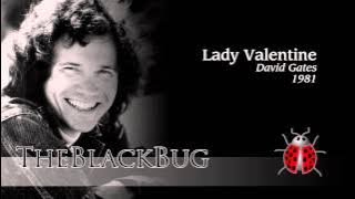 David Gates  - Lady Valentine