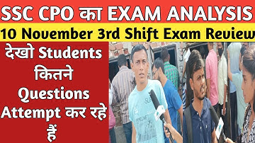 SSC CPO Exam Analysis 2022 | 10 November 3rd Shift | SSC CPO Exam Today Analysis