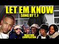 T.I. – Let Em Know | Reaction Compilation | KING OF THE SOUTH ENERGY