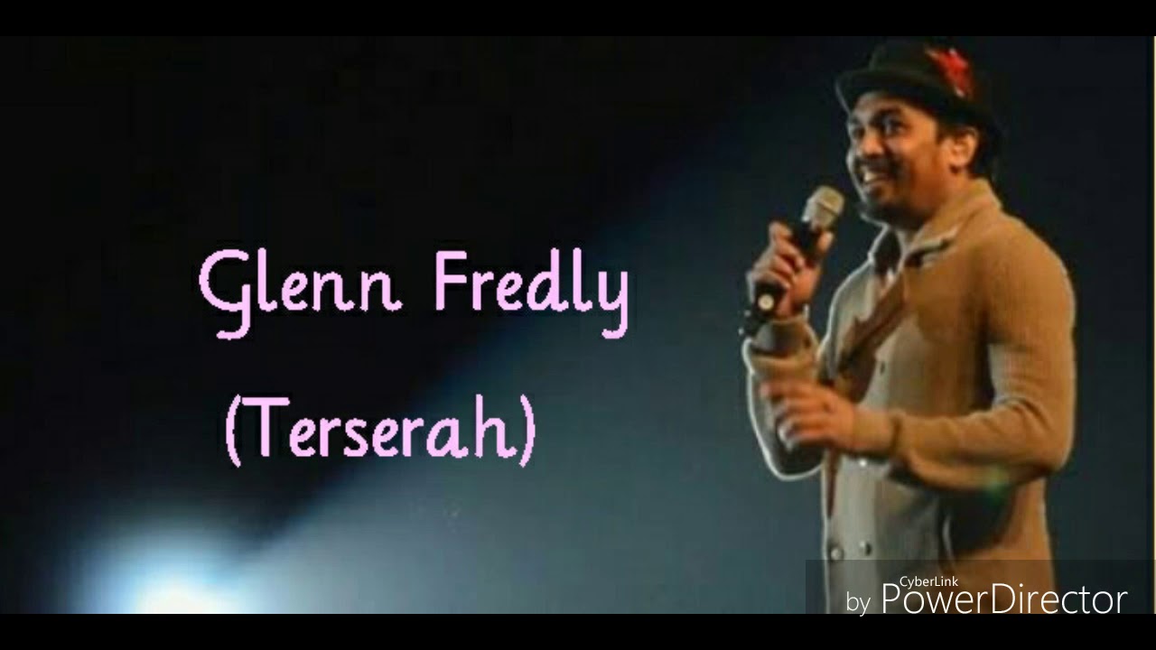 Glenn Fredly ~ Terserah (lirik) ♡ - YouTube