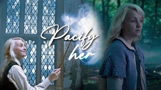 Luna Lovegood Pacify Her
