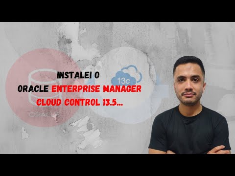 Instalando o Oracle Enterprise Manage Cloud Control 13.5