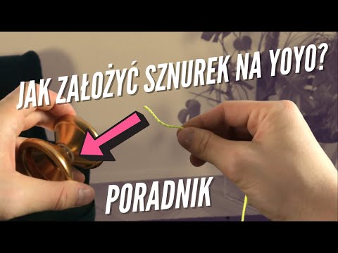 Jak założyć sznurek na yoyo? | PORADNIK