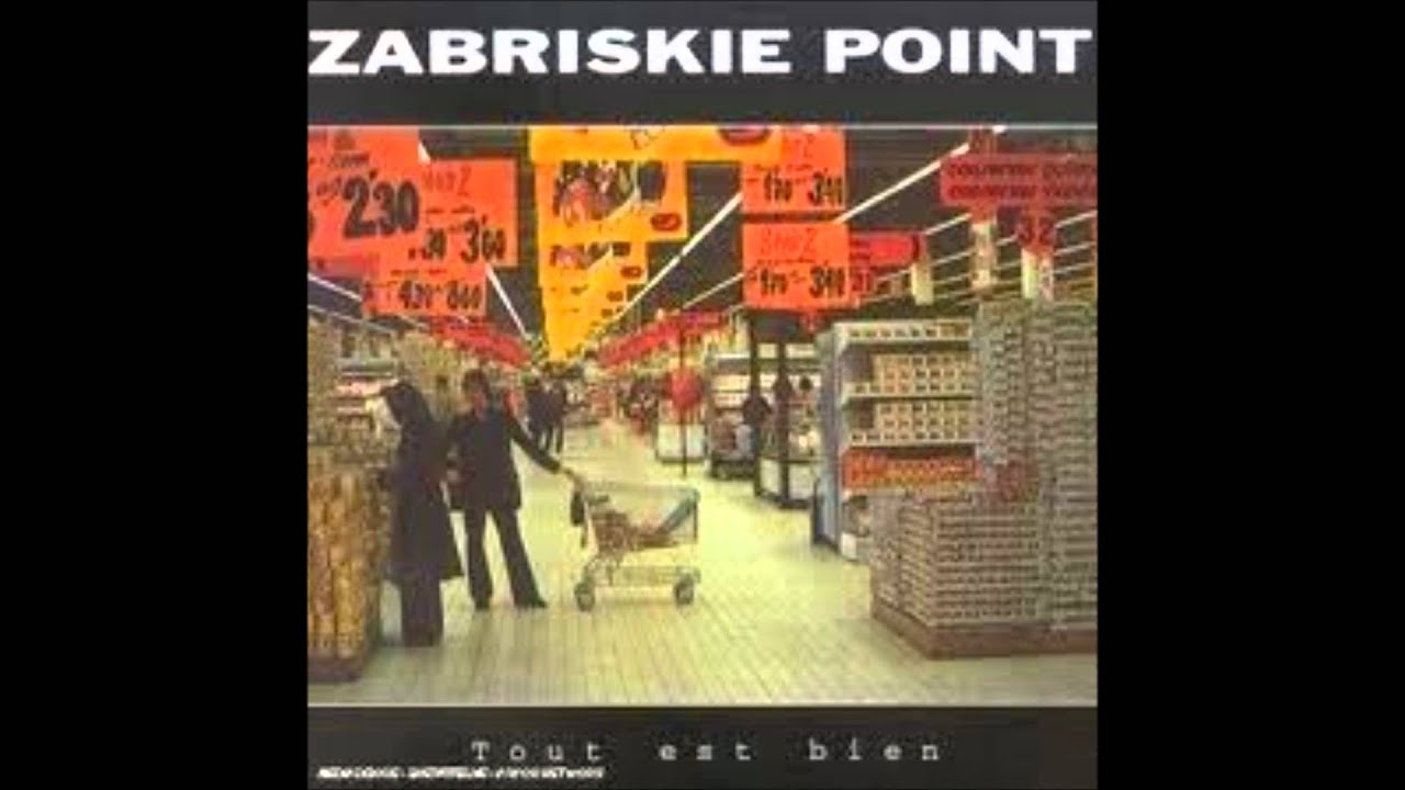 zabriskie point En Attendant Mieux tout est bien YouTube