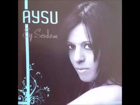 Aysu - Ey Sevdam  [Official Audio]