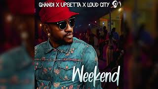 Weekend:  Ghandi x Upsetta x Loud City (Ghost Pepper Riddim)