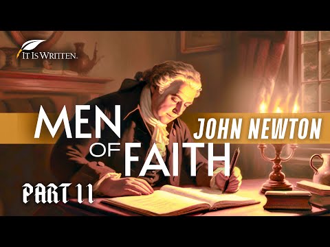 Men of Faith Part 2 - How John Newton Wrote "Amazing Grace" | Saved By Mother's Prayers