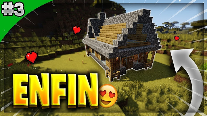 La CONSTRUCTION de la MAISON est ENFIN terminée ! - Minecraft Survie 1.14 | Episode 03