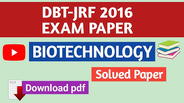 DBT JRF 2016 Question Paper | Biotechnology | Solved Paper | Previous Year Exam Paper | PDF File