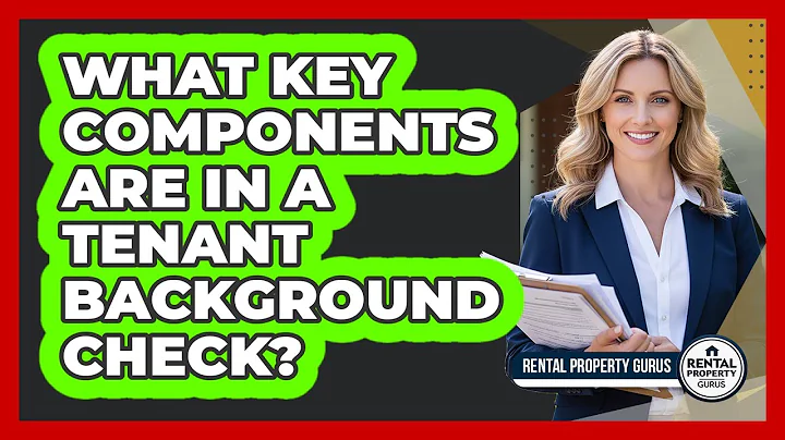 What Key Components Are in a Tenant Background Check?