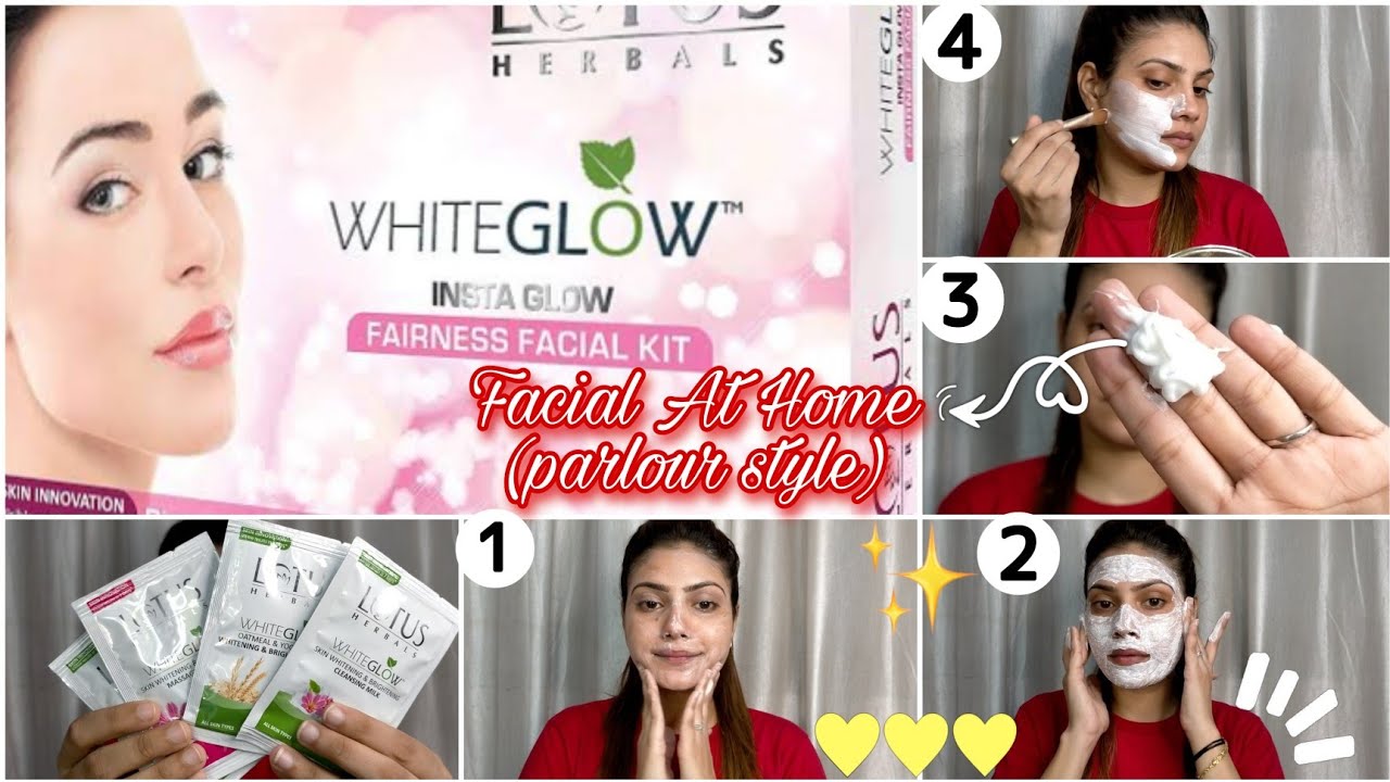Lotus White Glow Fairness Facial KitStep by step Facial at homeFacial