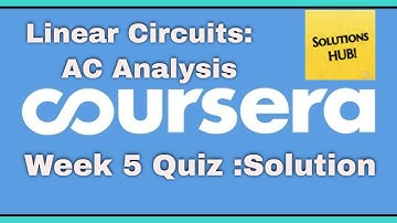Coursera:Linear Circuits AC Analysis Week 5 Quiz Solution