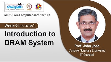 Lec 32: Introduction to DRAM System