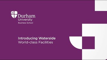 Durham University Business School - Waterside Building Walkthrough Video