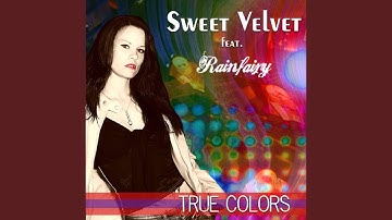 True Colors (feat. Rainfairy) (As made famous by Cyndi Lauper Chill Mix)