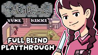 Yume Nikki - Full Blind Playthrough (2018)
