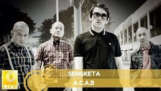 Video thumbnail of "A.C.A.B - Sengketa (Official Audio)"