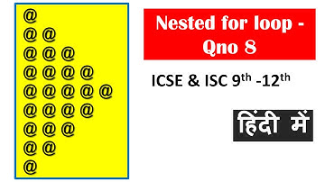 Nested for loop pattern -8 | ICSE & ISC 9th-12th