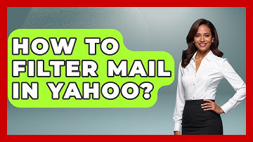 How To Filter Mail In Yahoo? - TheEmailToolbox.com