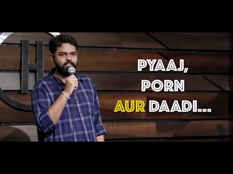 प्याज Porn aur Daadi I Standup Comedy by Aakash Comic