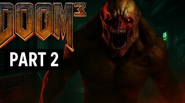 DOOM 3 - Into the Abyss | Part 2