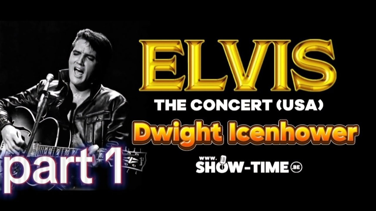 Dwight Icenhower , ELVIS THE CONCERT 2024 !!!