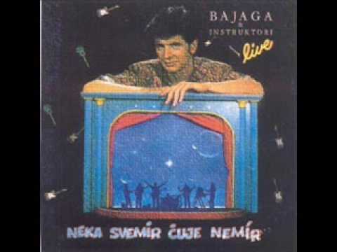 Bajaga - Neka svemir čuje nemir