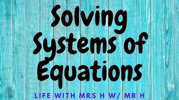 MATH MADNESS // SOLVING SYSTEMS OF EQUATIONS
