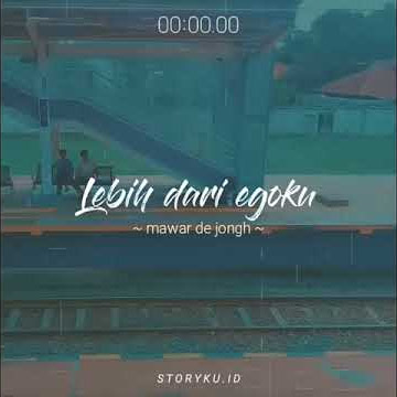 'LEBIH DARI EGOKU' story wa 30 detik | terbaru 2020