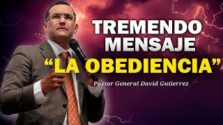 Tremendo mensaje sobre la Obediencia al Espíritu Santo  Pastor David Gutiérrez