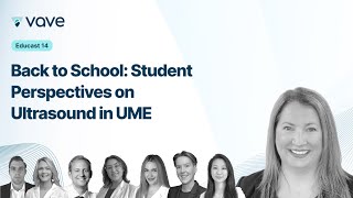 Back to School: Student Perspectives on Ultrasound in UME | Educast #14
