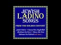 Tziyon Halo Tishali   (Ask Tzion) -Jewish Ladino Music