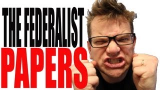 The Federalist Papers Explained