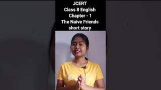 The Naive Friends Short Story Class 8 English