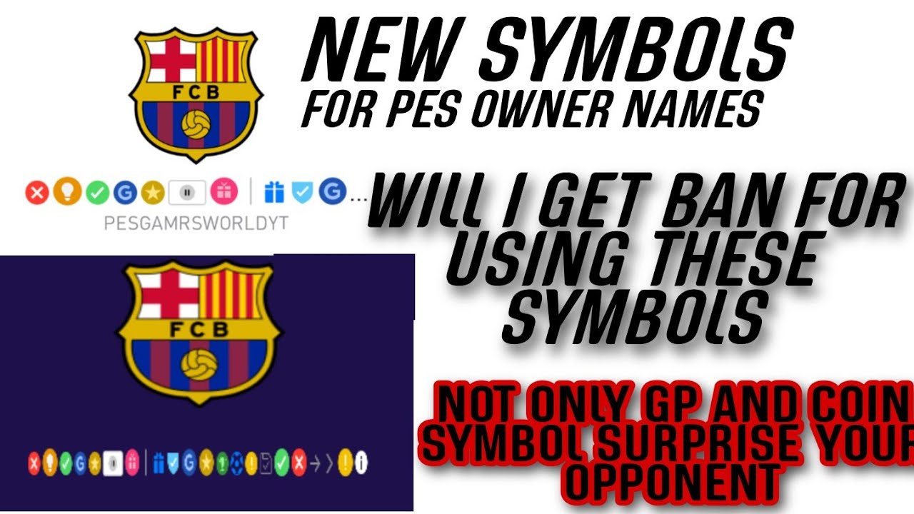 NEW SYMBOLS FOR PESOWNER NAMES  | WILL I GET BAN FOR USING THESE SYMBOLS EXPLAINED | PRO GAMER