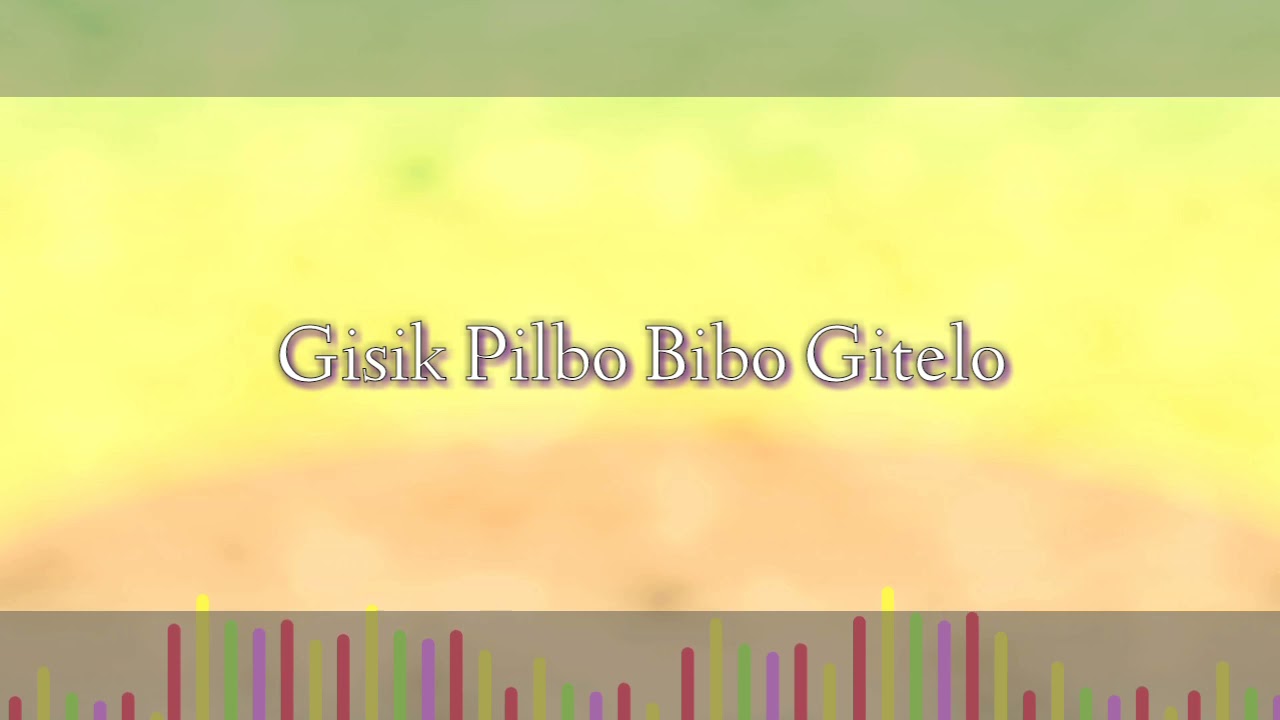 Gisik Pilbo Bibo Gitelo Lyrics Track Video By JD