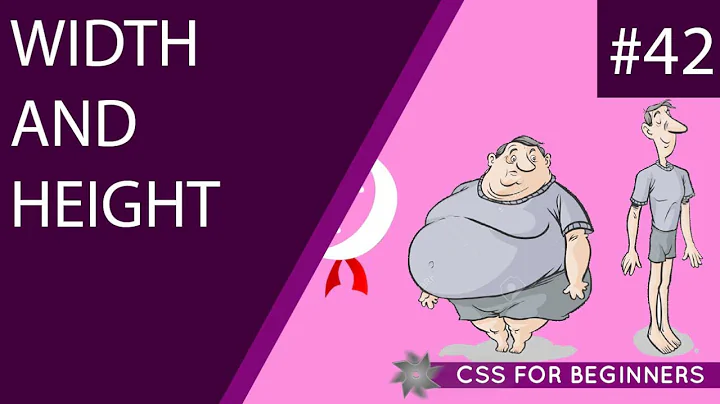 CSS Tutorial For Beginners 42 - Width & Height