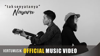 Nayara - Tak Senyatanya