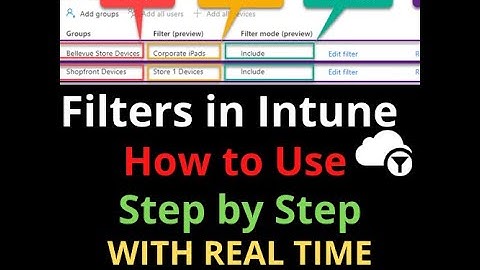 Filters Hoe gebruikt u filters in Intune Microsoft Endpoint Manager