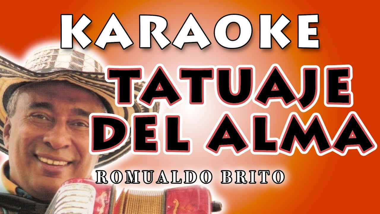 Tatuaje del Alma - Romualdo Brito | Karaoke Vallenato Clásico 🎶🎤 Versión Exclusiva de Karaoke Latino