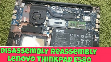 disassembly reassembly lenovo thinkpad E580 and replace hard drive and ram