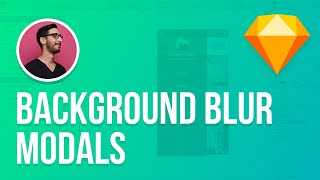 Background Blur for Frosted Modals | Sketch 3 Tutorial