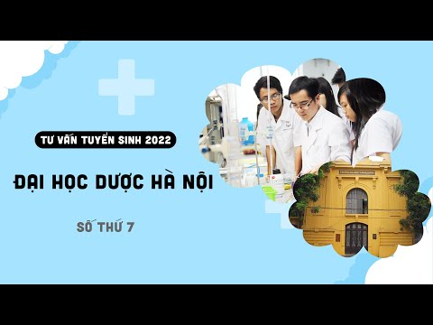 Video Tư vấn tuyển sinh 2022: Đại học Dược Hà Nội mở thêm 3... - youtube