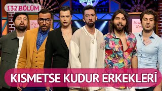 Kısmetse Kudur Erkekleri Çok Güzel Hareketler 2