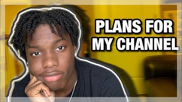 MY FIRST OFFICIAL VIDEO: FUTURE PLANS FOR THE CHANNEL
