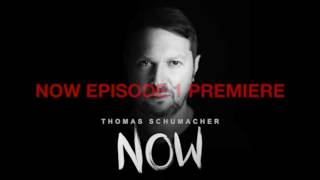 Thomas Schumacher NOW | 001